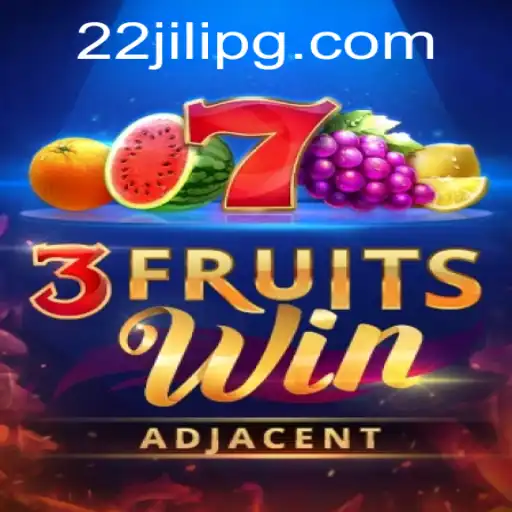 Discovering 3FruitsWin: The Exciting World of 22JILI