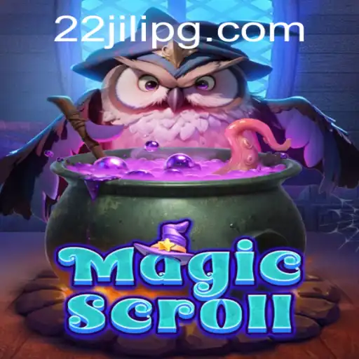 MagicScroll: An Enchanting Journey with 22JILI
