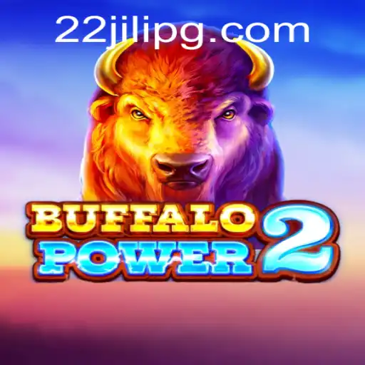 Exploring the Exciting World of BuffaloPower2 and the Intriguing 22JILI Phenomenon