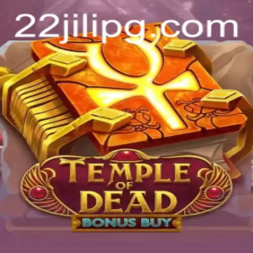 Temple of Dead Bonus Buy and 22JILI: Unveiling an Exciting Gaming Experience