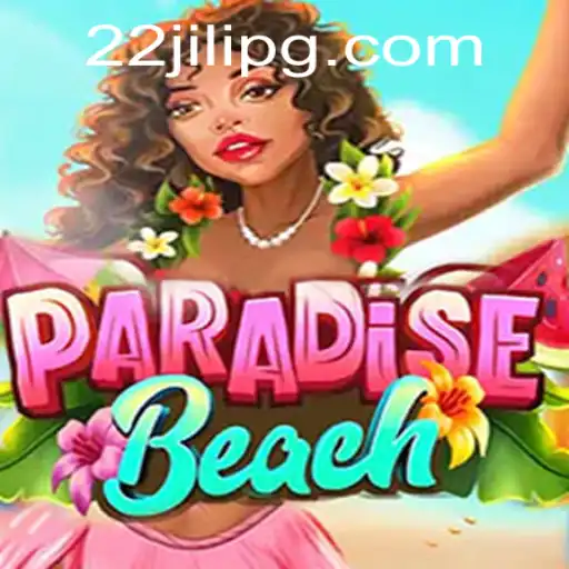 Discover ParadiseBeach: A Comprehensive Guide to the Tropical Gaming Escape with 22JILI