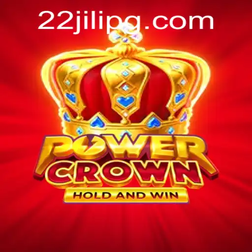 Discover the Thrills of PowerCrown: The Exciting World of 22JILI