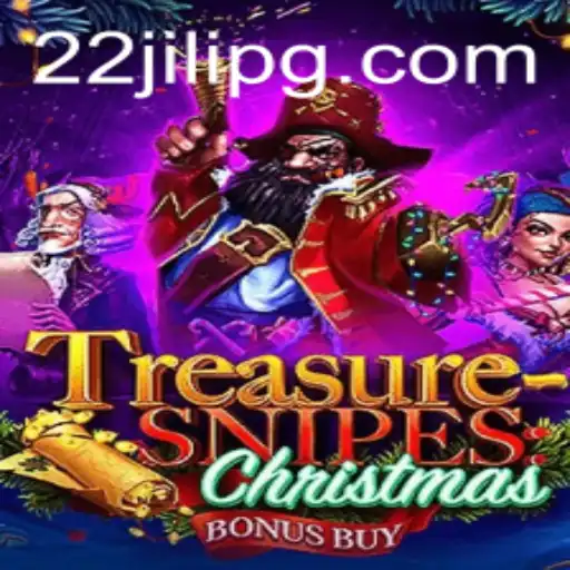 Discover the Festive Adventure of TreasuresnipesChristmas with 22JILI
